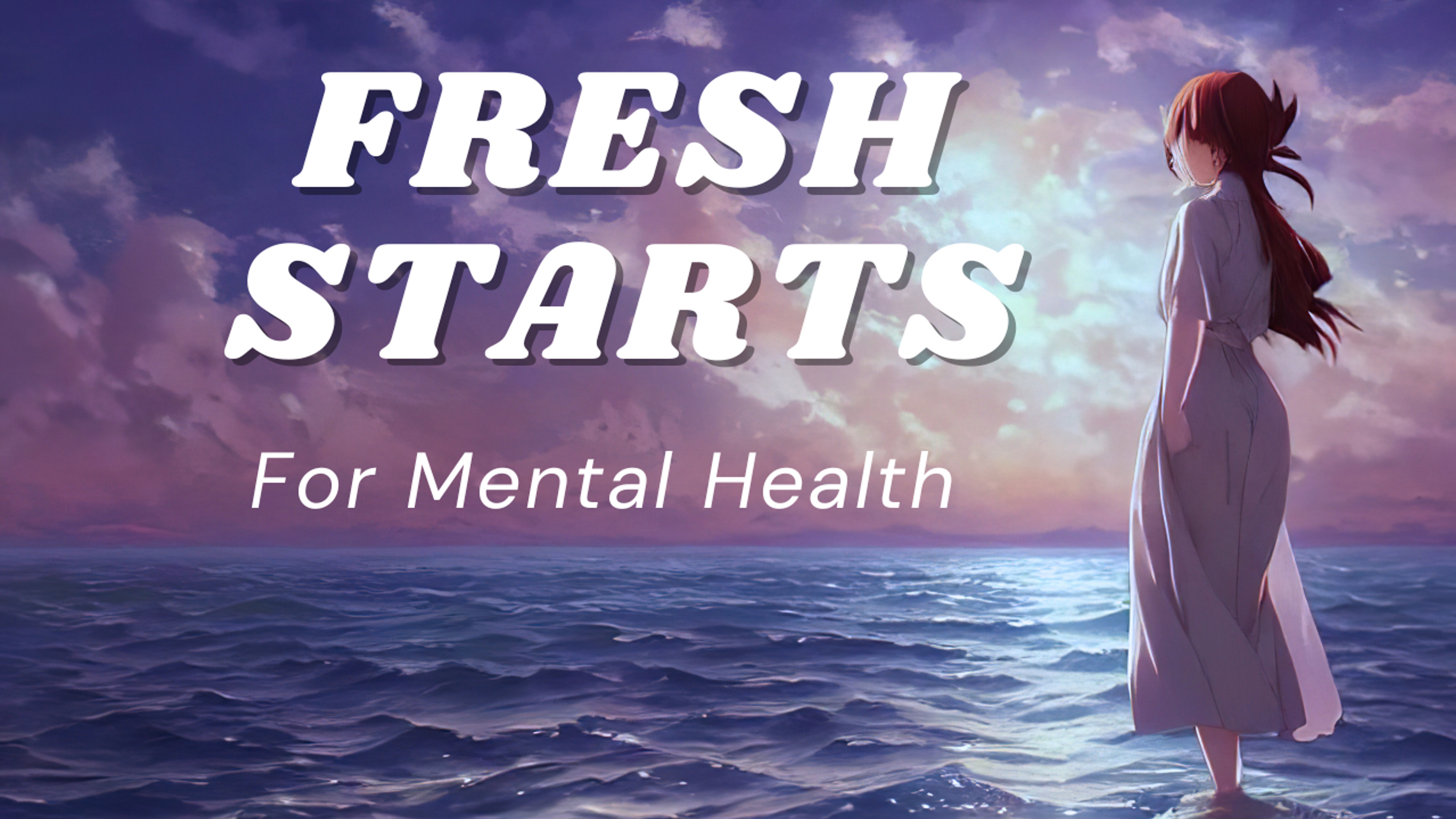 Fresh Starts for Mental Health